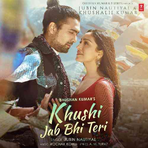 Khushi Jab Bhi Teri (Feat.Khushalii Kumar) 2021