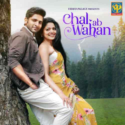 Chal Ab Wahan (feat. Vaibhav Tatwawadi,Pooja Sawant)