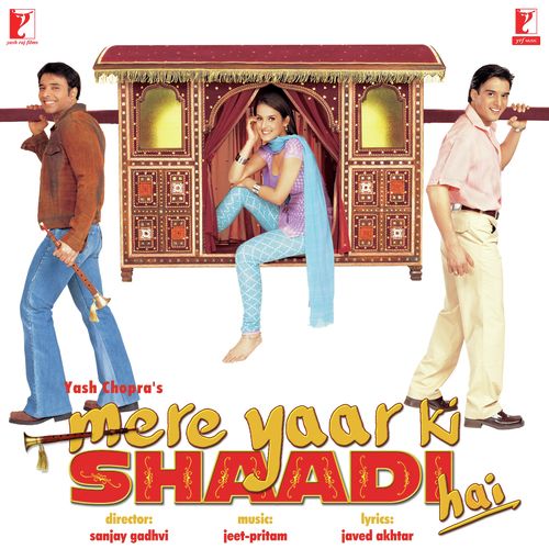 Mere Yaar Ki Shaadi Hai 2002