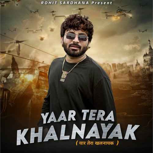 Yaar Tera Khalnayak 2023