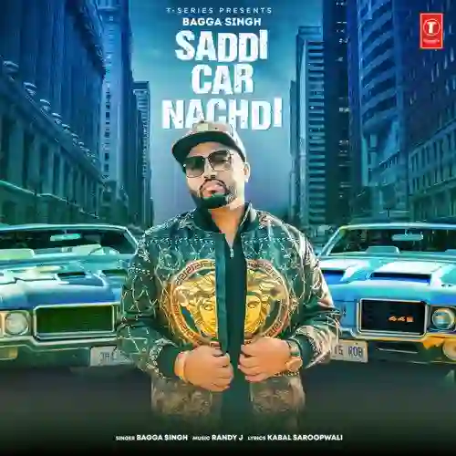 Saddi Car Nachdi 2021