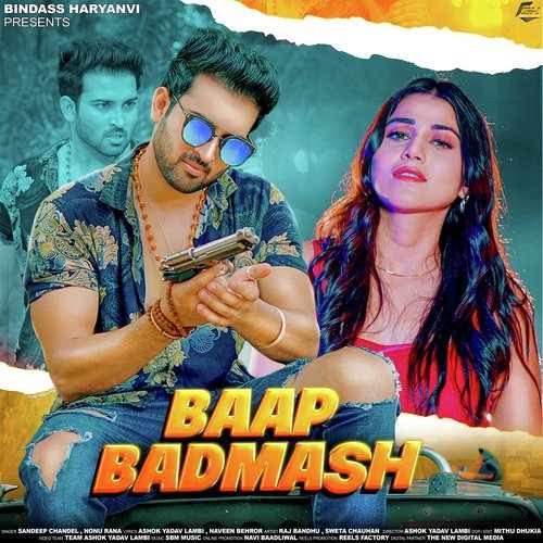 Baap Badmash (feat. Raj Bandhu,Sweta Chauhan) 2022