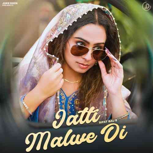 Jatti Malwe Di