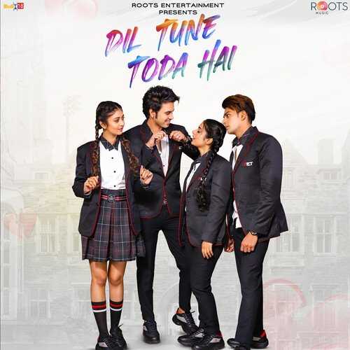 Dil Tune Toda Hai 2020