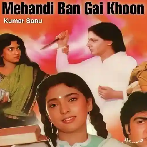 Mehandi Ban Gai Khoon 1991