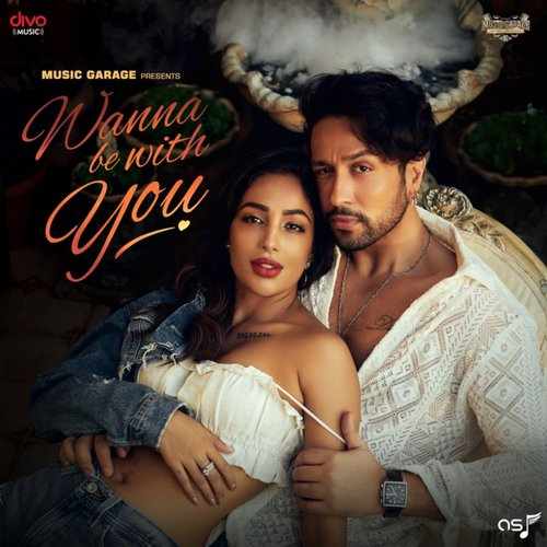 Wanna Be With You (feat. Adhyayan Summan) 2023