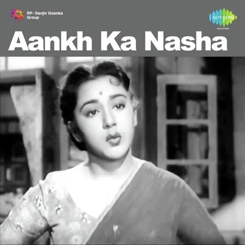 Aankh Ka Nasha 1956