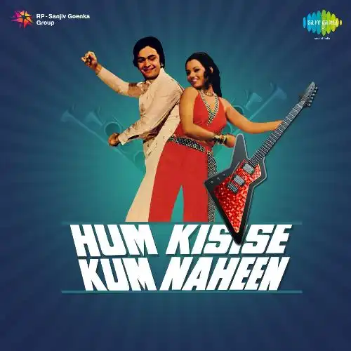 Hum Kisi Se Kum Nahin Title Track