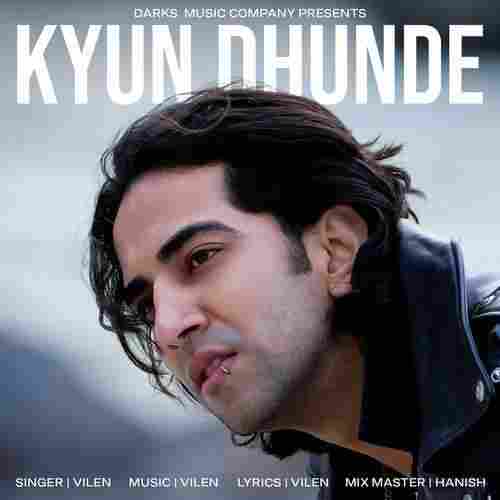 Kyun Dhunde