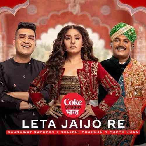 Leta Jaijo Re | Coke Studio Bharat 2024