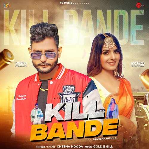 Kill Bande (feat. Raveena Bishnoi) 2023