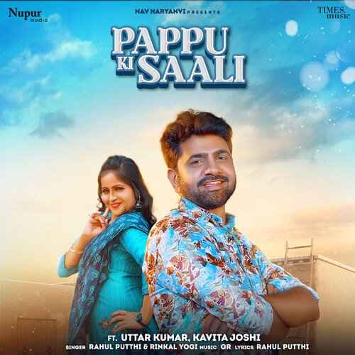 Pappu Ki Saali ft. Uttar Kumar And Kavita Joshi