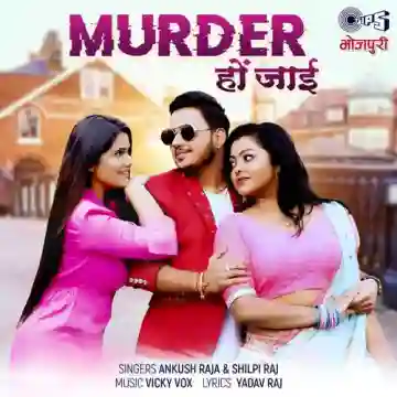 Murder Ho Jayee 2024