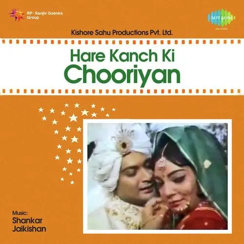 Hare Kanch Ki Chooriyan