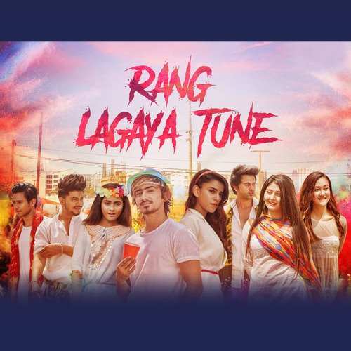 Rang Lagaya Tune 2021