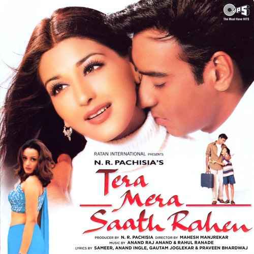 Tera Mera Saath Rahen 2001