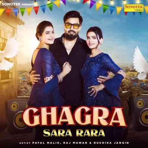 Ghagra Sara Rara 2024