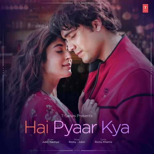 Hai Pyaar Kya 2019