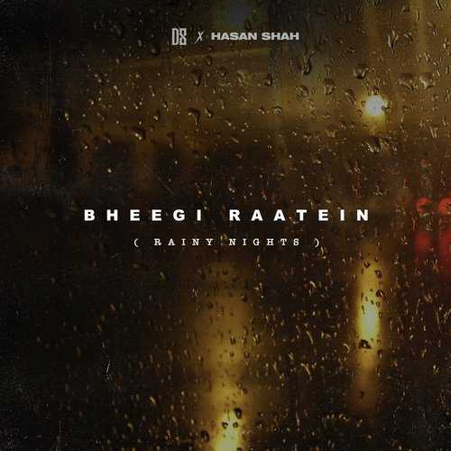 Bheegi Raatein (Rainy Nights) 2022