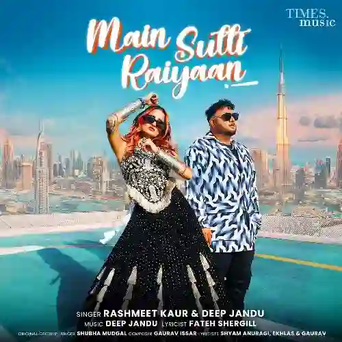 Main Sutti Raiyaan