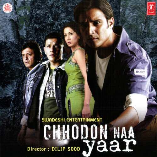 Chhodon Naa Yaar 2007