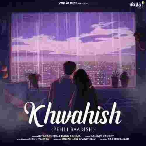 Khwahish (Pehli Baarish)