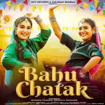 Bahu Chatak (feat. Shivani Kumari)