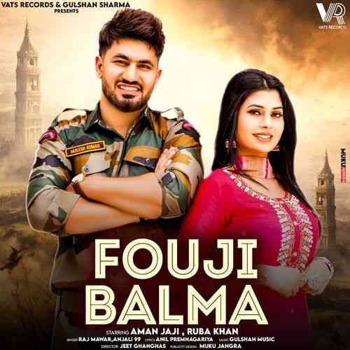 Fouji Balma (feat.Aman Jaji,Ruba Khan)